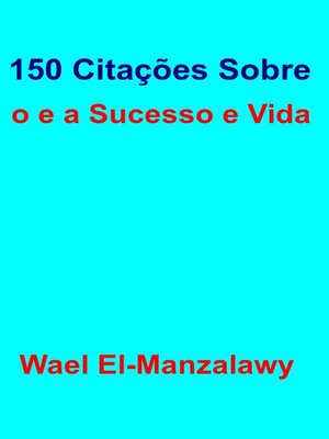 cover image of 150 Citações Sobre O Sucesso E a Vida